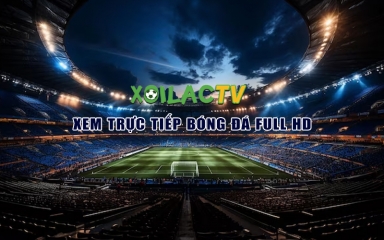 Xoilac-tv.click - Trang bóng đá trực tuyến nhất định phải xem